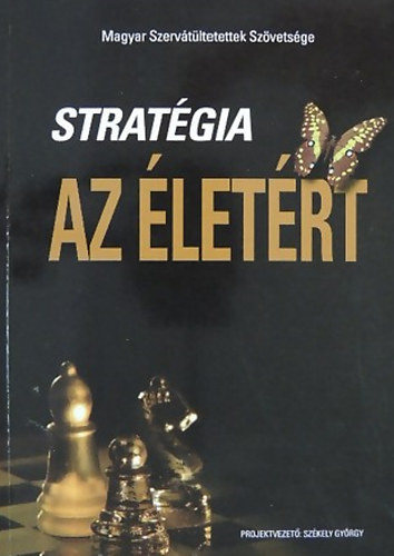 Stratégia az életért - Székely György (szerk.)