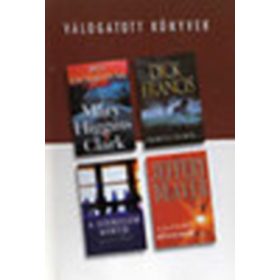   Clark- Francis- Ray- Deaver: Még találkozunk- Derült égből...- A szerelem kertje- A sátán könnycseppe