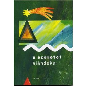 Stephanie Dowrick: A szeretet ajándéka
