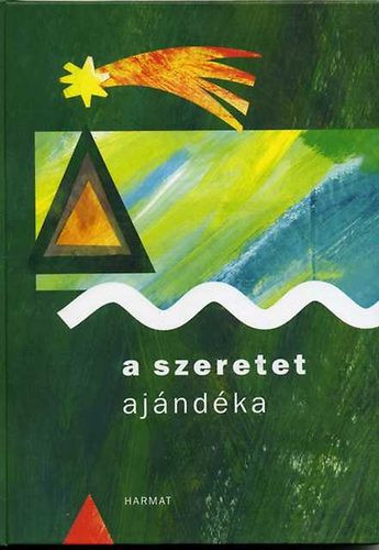 Stephanie Dowrick: A szeretet ajándéka