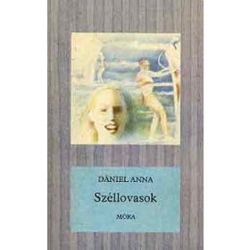 Dániel Anna: Széllovasok