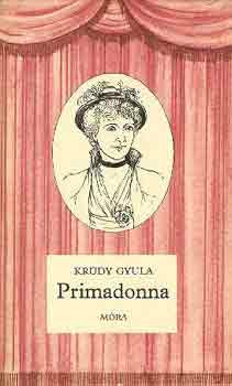 Primadonna - Krúdy Gyula