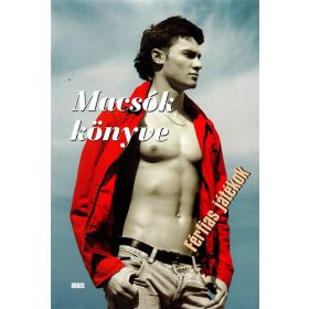 Veress István: Macsók könyve - Férfias játékok