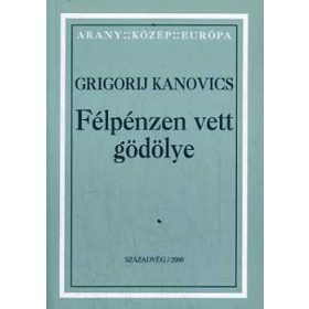 Grigorij Kanovics: Félpénzen vett gödölye