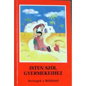 Isten szól gyermekeihez (Szövegek a Bibliából)