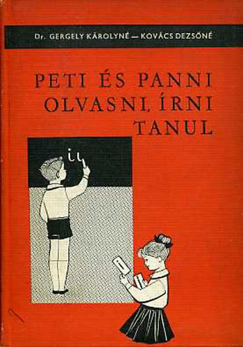Peti és Panni olvasni, írni tanul (Szülőknek) - Dr. Gergely Károlyné