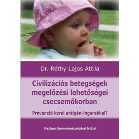   Civilizációs betegségek megelőzési lehetőségei csecsemőkorban