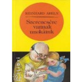 Reinhard Abeln: Szerencsére vannak unokáink