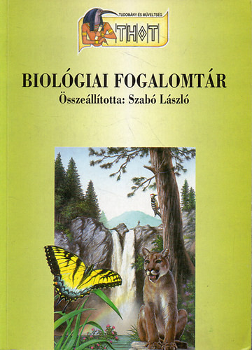 Biológiai fogalomtár - Szabó László (szerk.)
