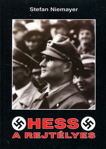 Hess, a rejtélyes - Stefan Niemayer