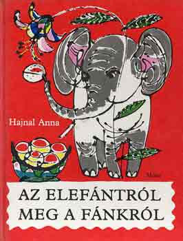 Az elefántokról meg a fánkról - Hajnal Anna