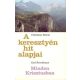 Carl Brockhaus; Christian Briem: A keresztyén hit alapjai - Minden Krisztusban