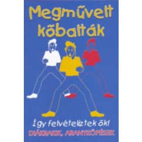   Kiss Ágnes: Megművelt kőbalták - Így felvételiztek ők!