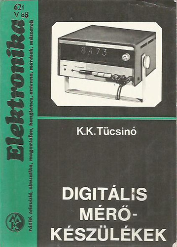 Digitális mérőkészülékek - K.K. Tücsinó