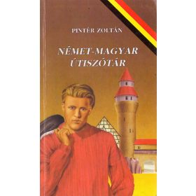 Pintér Zoltán: Német-magyar útiszótár