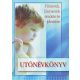 Gyergyel István szerk.: Utónévkönyv - Fiúnevek, lánynevek eredete és jelentése