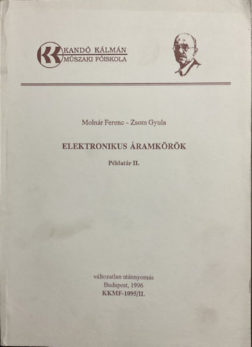 Elektronikus áramkörök példatár II. - Molnár Ferenc, Zsom Gyula