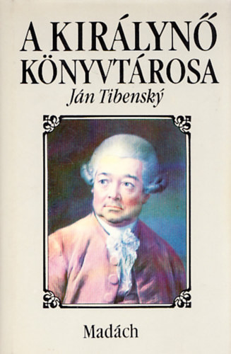 A királynő könyvtárosa - Ján Tibenský