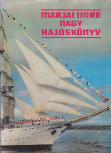 Nagy hajóskönyv - Marjai Imre