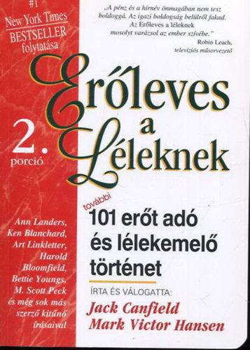 Erőleves a léleknek 2. porció: További 101 erőt adó és lélekemelő történet - Jack Canfield - Mark Victor Hansen