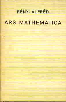 Ars Mathematica - Rényi Alfréd
