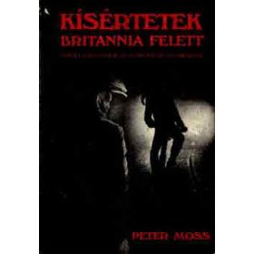 Kísértetek Britannia felett - Peter Moss