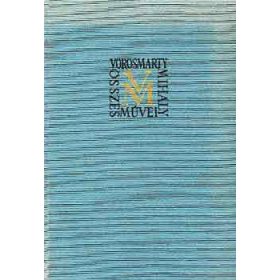   Vörösmarty Mihály levelezése (Vörösmarty M. összes művei 18.) - Vörösmarty Mihály