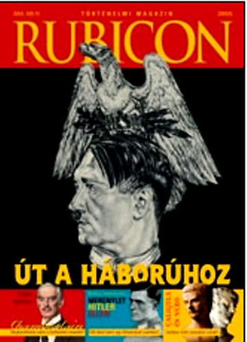 Rubicon (történelmi magazin)- 2009-6 - Rácz Árpád (főszerkesztő)
