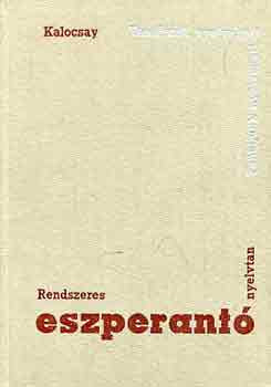 Rendszeres eszperantó nyelvtan - Kalocsay Kálmán