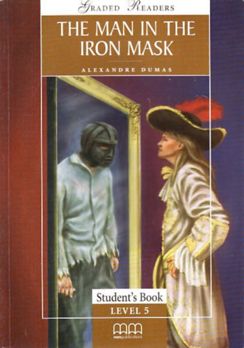 The man in the iron mask (Student's Book Level 5) - Alexandre Dumas