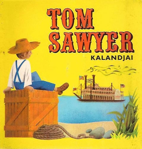 Tom Sawyer kalandjai - térbeli mesekönyv - 