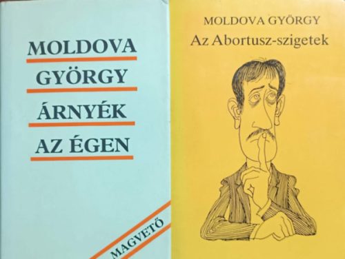Árnyék az égen + Az Abortusz-szigetek (2 kötet) - Moldova György