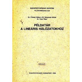   Példatár a lineáris hálózatokhoz - Dr.Prónay-Dr.Solymosi-Dr.Trón