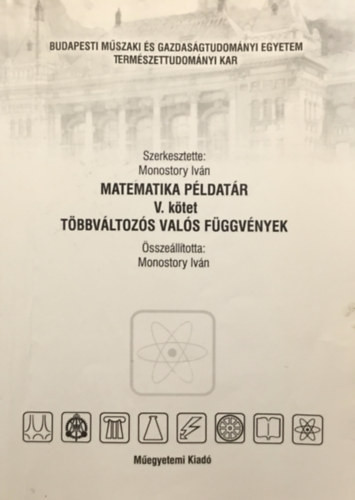 Matematika példatár V. kötet (többváltozós valós függvények) - Monostory Iván (szerk.)