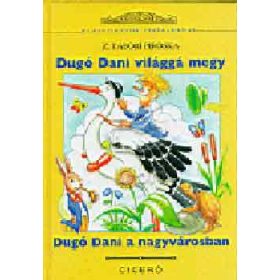   Dugó Dani világgá megy-Dugó Dani a nagyvárosban - Z. Tábori Piroska