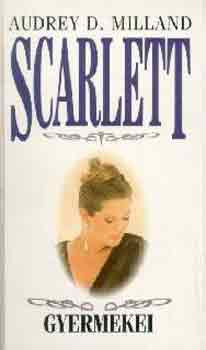 Scarlett gyermekei - Audrey D. Milland