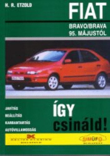 Fiat Bravo/Brava 1995-től - Így csináld! - H. R. Etzold