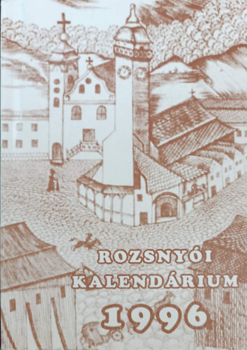 Rozsnyói kalendárium 1996 - Ambrus Ferenc (szerk.)