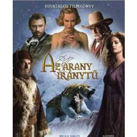 Az arany iránytű (Hivatalos filmkönyv) - Brian Sibley