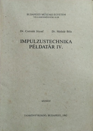 Impulzustechnika példatár IV. - Csernák József, Molnár Béla