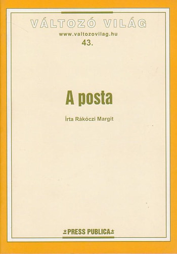 A posta (Változó világ 43.) - Rákóczi Margit