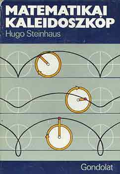 Matematikai kaleidoszkóp - Hugo Steinhaus