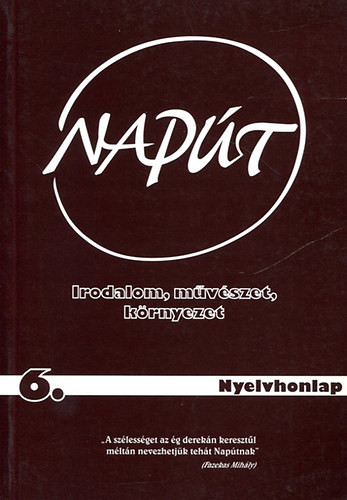 Napút- Irodalom, művészet, környezet 2003/6. (Nyelvhonlap) - Szondi György (szerk.)