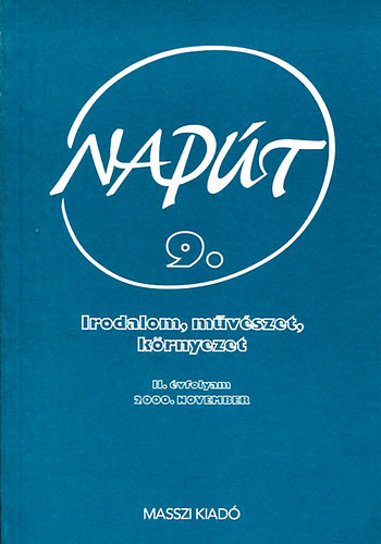 Napút- Irodalom. művészet, környezet 2000/9. II. évfolyam - Szondi György (sorozatszerk.)