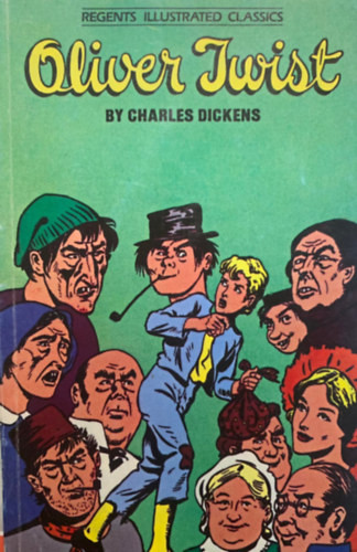Oliver Twist - Regents Illustrated Classics - Charles Dickens