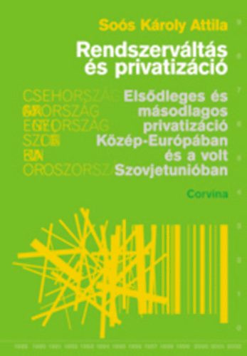 Rendszerváltás és privatizáció - Soós Károly Attila