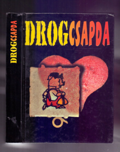 Drogcsapda - Jávor Éva (szerk.)