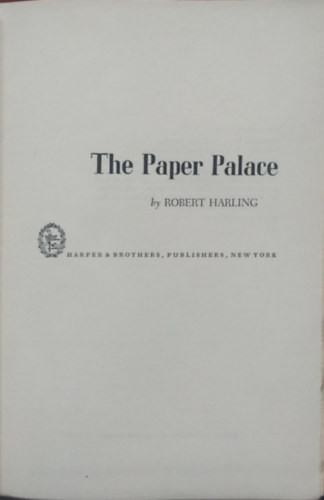 The Paper Palace - Robert Harling