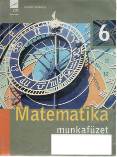 Matematika 6. munkafüzet (kísérleti tankönyv) - Wintsche Gergely (szerk.)
