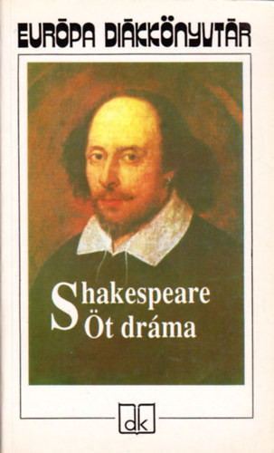 Öt dráma (Shakespeare) - William Shakespeare